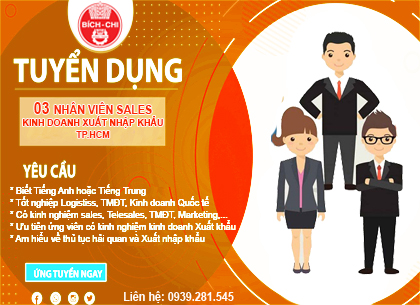 TUYỂN DỤNG 03 NHÂN VIÊN SALES / KINH DOANH XUẤT NHẬP KHẨU – HCM